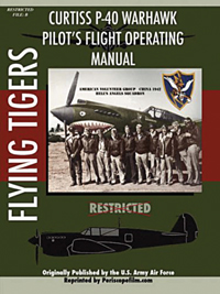 Curtiss P-40 Warhawk Pilot's Flight Operating Manual - Click Image to Close